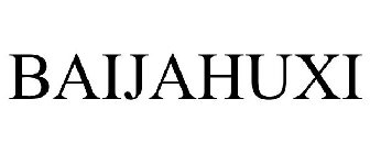 BAIJAHUXI