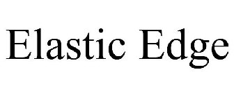 ELASTIC EDGE