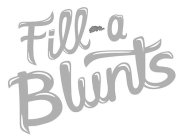 FILL-A BLUNTS