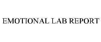 EMOTIONAL LAB REPORT