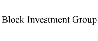 BLOCK INVESTMENT GROUP