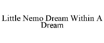 LITTLE NEMO DREAM WITHIN A DREAM