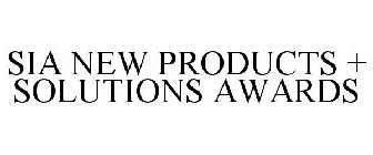 SIA NEW PRODUCTS + SOLUTIONS AWARDS