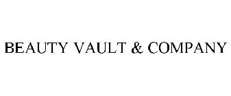 BEAUTY VAULT & COMPANY