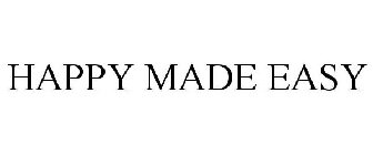 HAPPY MADE EASY