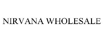 NIRVANA WHOLESALE