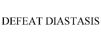 DEFEAT DIASTASIS