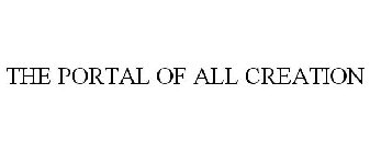 THE PORTAL OF ALL CREATION