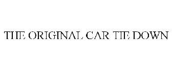 THE ORIGINAL CAR TIE DOWN