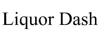 LIQUOR DASH