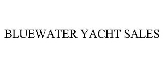 BLUEWATER YACHT SALES