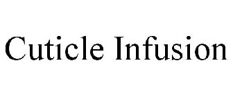 CUTICLE INFUSION