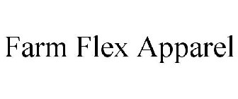 FARM FLEX APPAREL