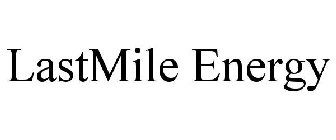 LASTMILE ENERGY