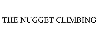 THE NUGGET CLIMBING
