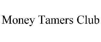 MONEY TAMERS CLUB