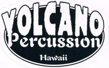 VOLCANO PERCUSSION HAWAII