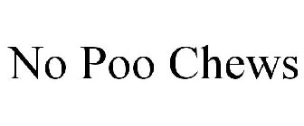 NO POO CHEWS