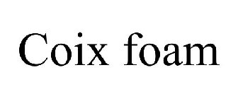 COIX FOAM