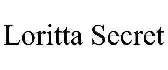 LORITTA SECRET