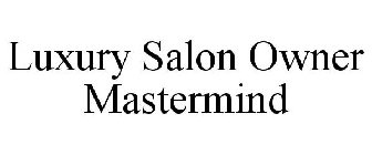 LUXURY SALON OWNER MASTERMIND