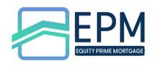 EPM EQUITY PRIME MORTGAGE