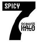 SPICY 7 OCEAN'S HALO