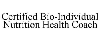 CERTIFIED BIO-INDIVIDUAL NUTRITION HEALTH COACH