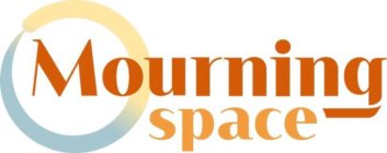 MOURNING SPACE