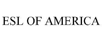 ESL OF AMERICA
