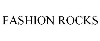 FASHION ROCKS