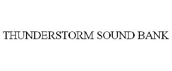 THUNDERSTORM SOUND BANK