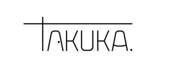 TAKUKA