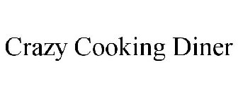 CRAZY COOKING DINER