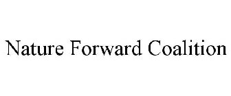 NATURE FORWARD COALITION