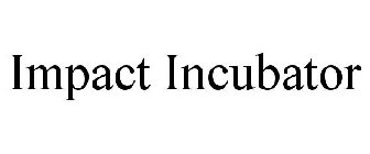 IMPACT INCUBATOR