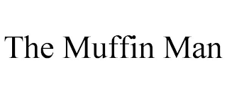 THE MUFFIN MAN