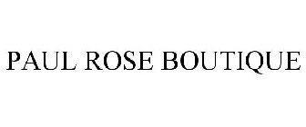 PAUL ROSE BOUTIQUE