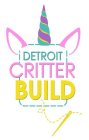 DETROIT CRITTER BUILD