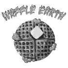 WAFFLE EARTH