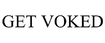 GET VOKED