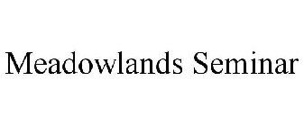 MEADOWLANDS SEMINAR