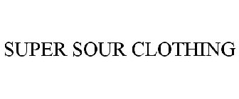 SUPER SOUR CLOTHING