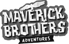 MAVERICK BROTHERS ADVENTURES