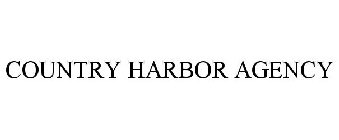 COUNTRY HARBOR AGENCY