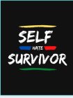 SELF HATE SURVIVOR