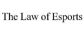 THE LAW OF ESPORTS