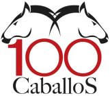 100 CABALLOS