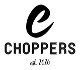 C CHOPPERS EST. 2020