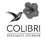 COLIBRI SPECIALTY STORAGE